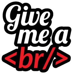 Pegatina Frase Give me a br para programadores