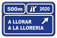 Pegatina Señal de tráfico A llorar a la llorería