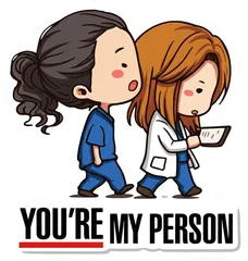 Pegatina Doctoras de Serie You're My Person